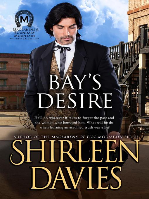 Title details for Bay's Desire by Shirleen Davies - Available